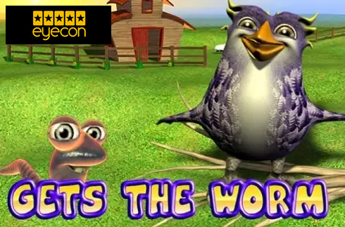 Gets the Worm